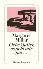 ISBN 9783257202267: Liebe Mutter, es geht mir gut…