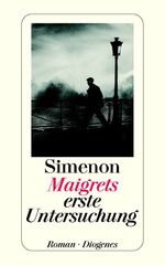 Maigrets erste Untersuchung: Roman Simen Maigrets erste Untersuchung: Roman Simen