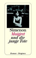 ISBN 9783257205084: Maigret und die junge Tote  (y6t)