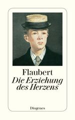 ISBN 9783257207231: Die Erziehung des Herzens – Geschichte eines jungen Mannes