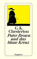 ISBN 9783257207316: Pater Brown und das blaue Kreuz – Erzählungen