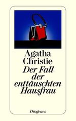 ISBN 9783257208269: Der Fall der enttäuschten Hausfrau