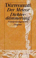 ISBN 9783257208399: Der Meteor; Dichterdämmerung. Nobelpreisträgerstücke. Dürrenmatt, Friedrich: Werkausgabe ; Bd. 9; Diogenes-Taschenbuch ; 250,9