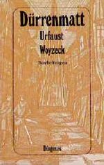 Friedrich Dürrenmatt: Urfaust. Woyzeck. Friedrich Dürrenmatt: Urfaust. Woyzeck.