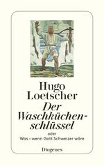 Hugo Loetscher: Der Waschküchenschlüssel