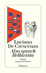 ISBN 9783257216707: Also sprach Bellavista - Neapel, Liebe und Freiheit