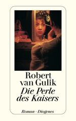 ISBN 9783257217667: 3 Titel: 1.Die Perle des Kaisers - Kriminalfälle des Richters Di; 2. Die Perle des Kaisers; 3. Tod im Roten Pavillon