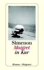 ISBN 9783257217704: Maigret in Kur: Roman Simenon, Georges