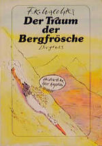 ISBN 9783257218916: Der Traum der Bergfrösche