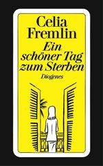 Celia Fremlin: Ein schöner Tag zum Sterb