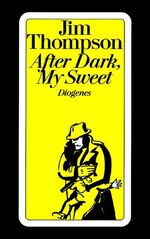 ISBN 9783257226119: After Dark, My Sweet