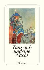 ISBN 9783257227451: Tausendundeine Nacht - Die schönsten Geschichten