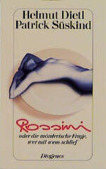 Dietl, Helmut / Süskind, Patrick: Rossin Dietl, Helmut / Süskind, Patrick: Rossin