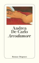 ISBN 9783257229592: Arcodamore