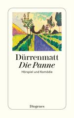 ISBN 9783257230567: Die Panne – Ein Hörspiel und eine Komödie