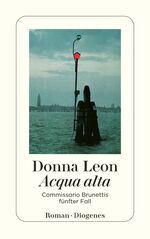 ISBN 9783257231182: Acqua alta.: Commissario Brunettis fünfter Fall. - signiert