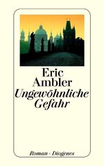 ISBN 9783257231328: Ungewöhnliche Gefahr