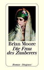 ISBN 9783257231632: Die Frau des Zauberers