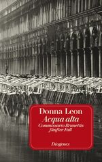 ISBN 9783257231755: Acqua alta: Commissario Brunettis fünfter Fall. Roman