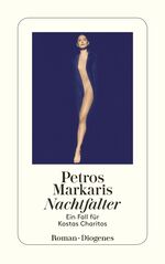 ISBN 9783257233537: Nachtfalter – Ein Fall für Kostas Charitos