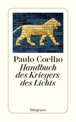 ISBN 9783257233544: Handbuch des Kriegers des Lichts (detebe)