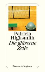 ISBN 9783257234107: Die gläserne Zelle