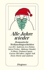 ISBN 9783257235364: Alle Jahre wieder – Romantische Weihnachtsgeschichten sowie fünf Gedichte