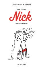 Der kleine Nick und die Ferien – Siebzehn prima Geschichten vom kleinen Nick und seinen Freunden