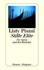 ISBN 9783257235531: Stille Elite – Der Spion und der Rockstar