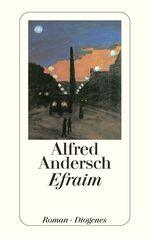 ISBN 9783257236033: Efraim [Broschiert] von Andersch, Alfred