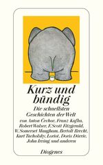 ISBN 9783257236804: Kurz und bündig - Die schnellsten Geschichten der Welt - bk1641