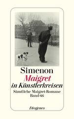 ISBN 9783257238662: Maigret in Künstlerkreisen: Sämtliche Maigret-Romane (detebe) Simenon, Georges and Vogel, Ursula