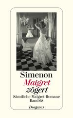 ISBN 9783257238686: Maigret zögert (sämtliche Maigret-Romane, Band 68)