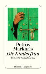 ISBN 9783257240412: Die Kinderfrau - Ein Fall für Kostas Charitos