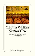 ISBN 9783257240825: Grand Cru - Der zweite Fall für Bruno, Chef de police