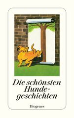 ISBN 9783257241587: Die schönsten Hundegeschichten