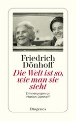 ISBN 9783257241686: Die Welt ist so, wie man sie sieht - Erinnerungen an Marion Dönhoff