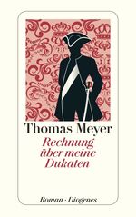 Thomas Meyer: Rechnung über meine Dukate