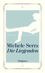 ISBN 9783257243529: Die Liegenden