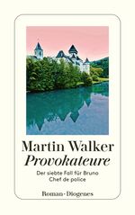 ISBN 9783257243598: Provokateure - Der siebte Fall für Bruno, Chef de police