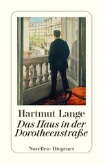 ISBN 9783257243611: Das Haus in der Dorotheenstraße - Novellen