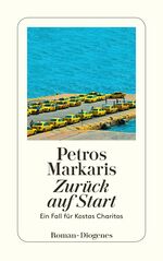 ISBN 9783257243802: Zurück auf Start – Ein Fall für Kostas Charitos