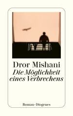 ISBN 9783257246872: Die Möglichkeit eines Verbrechens