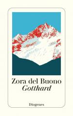 ISBN 9783257247466: Gotthard | Zora del Buono | Taschenbuch | Diogenes Taschenbücher | 160 S. | Deutsch | 2024 | Diogenes Verlag AG | EAN 9783257247466