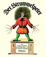 ISBN 9783257250015: Der Struwwelpeter oder lustige Geschichten und drollige Bilder