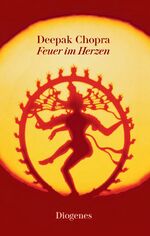 Feuer im Herzen - Eine spirituelle Reise