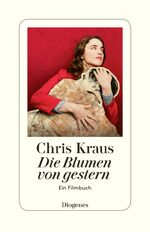 ISBN 9783257300499: Die Blumen von gestern - Ein Filmbuch