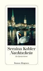 ISBN 9783257300949: Nachtschein - Ein Zürich-Krimi