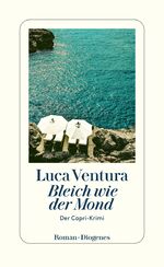 ISBN 9783257300956: Bleich wie der Mond: Der Capri-Krimi