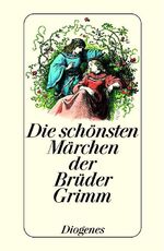 ISBN 9783257701319: Die schönsten Märchen der Brüder Grimm